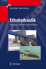 Ethohydraulik: Grundlagen, Methoden und Erkenntnisse