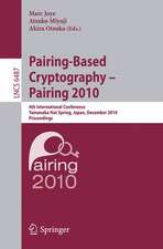 Pairing-Based Cryptography - Pairing 2010: 4th International Conference, Yamanaka Hot Spring, Japan, December 13-15, 2010, Proceedings