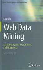 Web Data Mining: Exploring Hyperlinks, Contents, and Usage Data