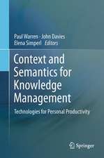 Context and Semantics for Knowledge Management: Technologies for Personal Productivity