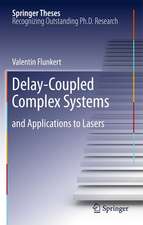 Delay-Coupled Complex Systems: and Applications to Lasers