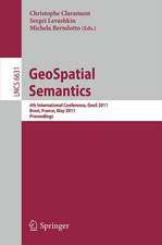 GeoSpatial Semantics: 4th International Conference, GeoS 2011, Brest, France, May 12-13, 2011, Proceedings