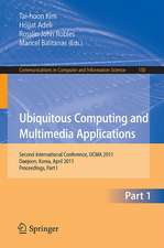 Ubiquitous Computing and Multimedia Applications: Second International Conference, UCMA 2011, Daejeon, Korea, April 13-15, 2011. Proceedings, Part I