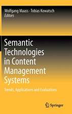 Semantic Technologies in Content Management Systems: Trends, Applications and Evaluations