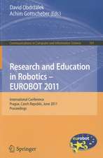 Research and Education in Robotics - EUROBOT 2011: International Conference, Prague, Czech Republic, June 15-17, 2011. Proceedings