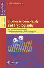 Studies in Complexity and Cryptography: Miscellanea on the Interplay between Randomness and Computation