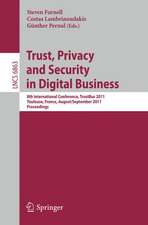 Trust, Privacy and Security in Digital Business: 8th International Conference, TrustBus 2011, Toulouse, France, August 29 - September 2, 2011, Proceedings