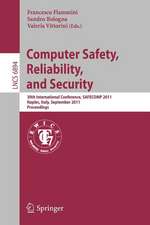 Computer Safety, Reliability, and Security: 30th International Conference, SAFECOMP 2011, Naples, Italy, September 19-22, 2011, Proceedings