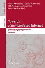 Towards a Service-Based Internet: 4th European Conference, ServiceWave 2011, Poznan, Poland, October 26-28, 2011, Proceedings