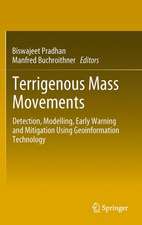 Terrigenous Mass Movements: Detection, Modelling, Early Warning and Mitigation Using Geoinformation Technology