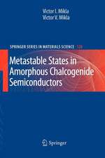 Metastable States in Amorphous Chalcogenide Semiconductors