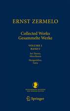 Ernst Zermelo - Collected Works/Gesammelte Werke