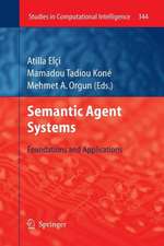 Semantic Agent Systems: Foundations and Applications