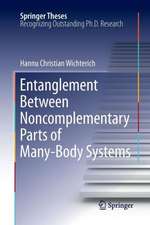 Entanglement Between Noncomplementary Parts of Many-Body Systems