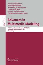 Advances in Multimedia Modeling: 18th International Conference, MMM 2012, Klagenfurt, Austria, January 4-6, 2012, Proceedings