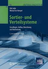 Sortier- und Verteilsysteme: Grundlagen, Aufbau, Berechnung und Realisierung