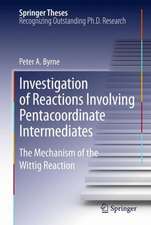 Investigation of Reactions Involving Pentacoordinate Intermediates: The Mechanism of the Wittig Reaction