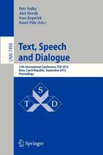 Text, Speech and Dialogue: 15th International Conference, TSD 2012, Brno, Czech Republic, September 3-7, 2012, Proceedings