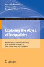 Exploring the Abyss of Inequalities: 4th International Conference on Well-Being in the Information Society, WIS 2012, Turku, Finland, August 22-24, 2012. Proceedings