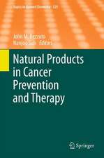 Natural Products in Cancer Prevention and Therapy