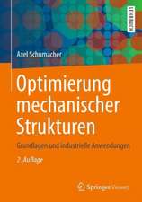 Optimierung mechanischer Strukturen: Grundlagen und industrielle Anwendungen