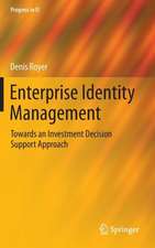 Enterprise Identity Management: Towards an Investment Decision Support Approach