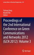 Proceedings of the 2nd International Conference on Green Communications and Networks 2012 (GCN 2012): Volume 3