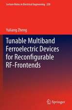 Tunable Multiband Ferroelectric Devices for Reconfigurable RF-Frontends