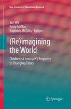 (Re)imagining the World: Children's literature's response to changing times