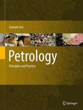 Petrology: Principles and Practice