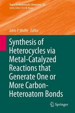 Synthesis of Heterocycles via Metal-Catalyzed Reactions that Generate One or More Carbon-Heteroatom Bonds