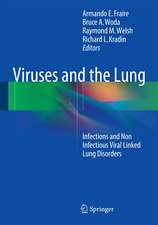 Viruses and the Lung: Infections and Non-Infectious Viral-Linked Lung Disorders