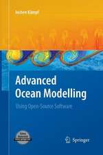 Advanced Ocean Modelling: Using Open-Source Software