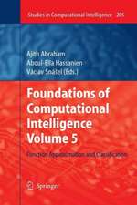 Foundations of Computational Intelligence Volume 5: Function Approximation and Classification