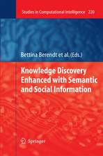 Knowledge Discovery Enhanced with Semantic and Social Information