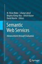 Semantic Web Services: Advancement through Evaluation