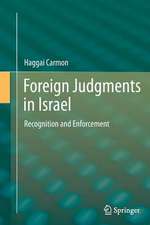 Foreign Judgments in Israel: Recognition and Enforcement