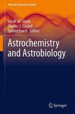 Astrochemistry and Astrobiology