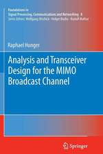 Analysis and Transceiver Design for the MIMO Broadcast Channel