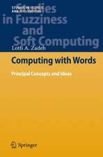 Computing with Words: Principal Concepts and Ideas