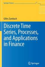 Discrete Time Series, Processes, and Applications in Finance