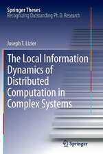 The Local Information Dynamics of Distributed Computation in Complex Systems