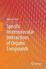 Specific Intermolecular Interactions of Organic Compounds