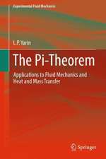 The Pi-Theorem: Applications to Fluid Mechanics and Heat and Mass Transfer