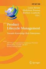 Product Lifecycle Management: Towards Knowledge-Rich Enterprises: IFIP WG 5.1 International Conference, PLM 2012, Montreal, QC, Canada, July 9-11, 2012, Revised Selected Papers