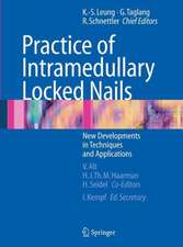 Practice of Intramedullary Locked Nails: New Developments in Techniques and Applications