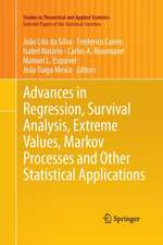 Advances in Regression, Survival Analysis, Extreme Values, Markov Processes and Other Statistical Applications