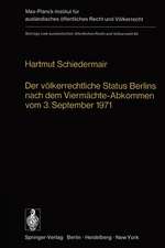 Der völkerrechtliche Status Berlins nach dem Viermächte-Abkommen vom 3. September 1971
