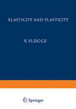 Elasticity and Plasticity / Elastizität und Plastizität