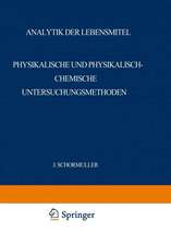 Analytik der Lebensmittel: Physikalische und Physikalisch-Chemische Untersuchungsmethoden